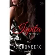 Ispita. Seria Driven. Vol. 1 de K. Bromberg