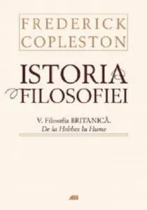 Istoria filosofiei. Volumul V de Frederick Copleston