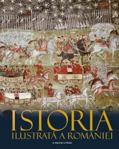 Istoria ilustrata a Romaniei. Editia 2016 de Ioan-Aurel Pop