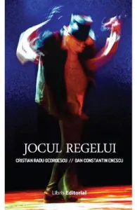 Jocul regelui de Cristian Radu Georgescu