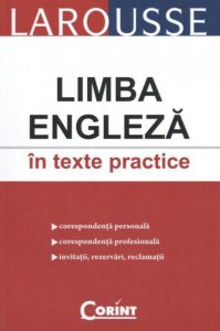 Larousse. Limba engleza in texte practice