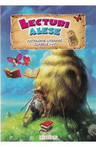 Lecturi alese. Antologie literara pentru invatamantul primar