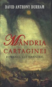 Mandria Cartaginei. Romanul lui Hannibal