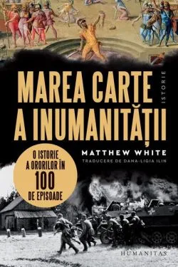 Marea carte a inumanității de Matthew White