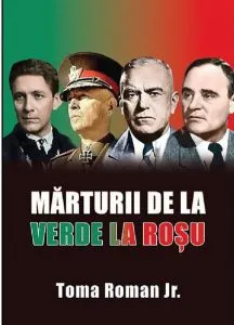 Marturii de la verde la rosu de Toma Roman Jr.