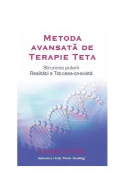 Metoda avansată de Terapie Teta de Vianna Stibal