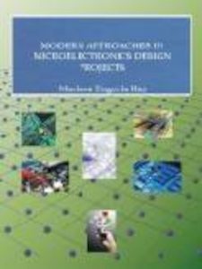 Modern Approaches in Microelectronics Design Projects