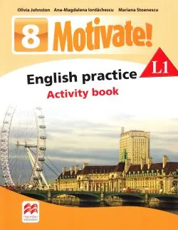 Motivate! English Practice L1. Activity book. Lectia de engleza - Clasa 8