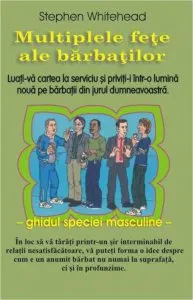 Multiplele fete ale barbatilor de Stephen Whitehead