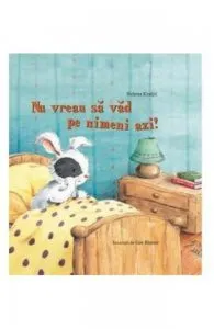 Nu vreau sa vad pe nimeni azi!