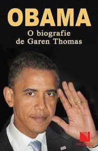 Obama. O biografie de Garen Thomas