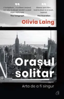 Orasul solitar de Olivia Laing