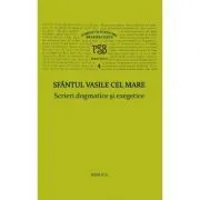 P. S. B. volumul 4. Scrieri dogmatice si exegetice de Sfantul Vasile cel Mare