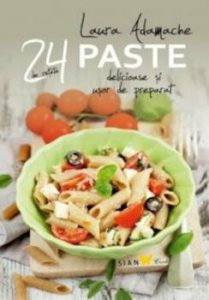 Paste: 24 de retete delicioase si usor de preparat