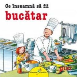 Pixi. Ce înseamnă să fii bucătar