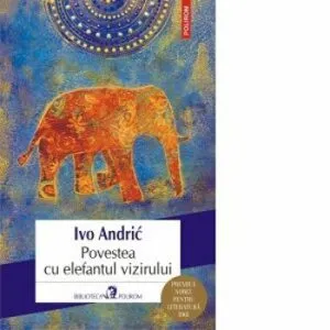 Povestea cu elefantul vizirului de Ivo Andric