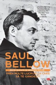 Prea multe lucruri la care sa te gandesti de Saul Bellow
