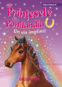 Printesele din Ponilandia. Un vis implinit (editie cartonata)
