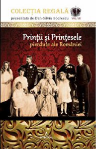 Printii si Printesele pierdute ale Romaniei. Colectia regala