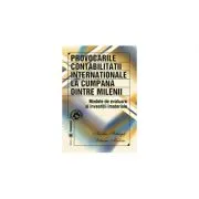 Provocarile contabilitatii internationale, la cumpana dintre milenii. Modele de evaluare si investitii materiale de Niculae Feleaga