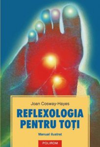 Reflexologia pentru toti. Manual ilustrat