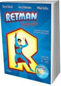 Retman si retmagia. Desene animate psihoterapeutice (DVD inclus)