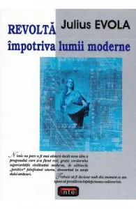 Revolta impotriva lumii moderne de Julius Evola