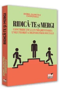 Ridica-te si mergi de Dorel Dumitru Chiritescu