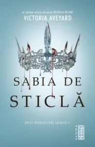Sabia de sticla (Seria Regina rosie, partea a II-a) de Victoria Aveyard
