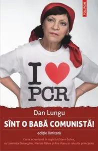 Sint o baba comunista! de Dan Lungu