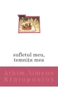 Sufletul meu, temnita mea de Simeon Kraiopoulos