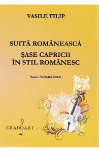 Suita romaneasca. Sase capricii in stil romanesc pentru vioara