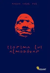 Teorema lui Almodovar de Antoni Casas Ros