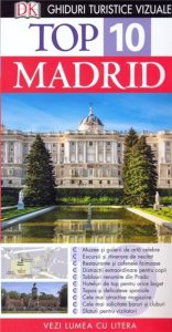 Top 10 Madrid - Ghid Turistic Vizual