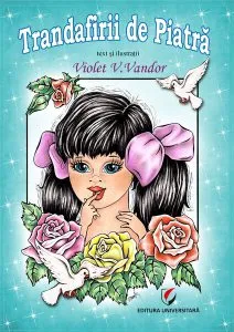 Trandafirii de piatră de Violet V. Vandor