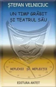 Un timp grabit si teatrul sau