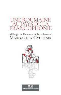 Une Roumaine au pays de la francophonie