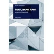 Volumul 9. Mari idei ale matematicii. ROMA, RAMO, AMOR. Arta combinatoricii de Jose A. Cuesta