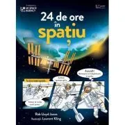 24 de ore in spatiu (Usborne) de Usborne Books