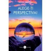 Alegeti perspectiva! de John Martin
