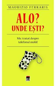 Alo? Unde esti? de Ferraris Maurizio