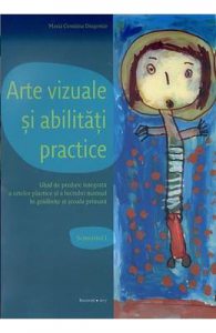 Arte vizuale si abilitati practice