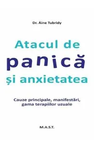 Atacul de panica si anxietatea de Aine Tubridy