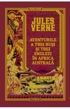 Aventurile a trei rusi si trei englezi in Africa Australa