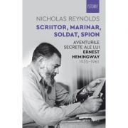 Aventurile secrete ale lui Ernest Hemingway, 1935–1961