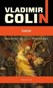 Babel. Maestrii SF-ului romanesc de Vladimir Colin