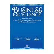 Business Excellence. Proceedings of the 9th International Conference on Business Excellence de Mihaela-Cornelia Dan