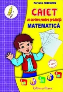 Caiet de scriere pentru gradinita. Matematica de Mariana Andreianu