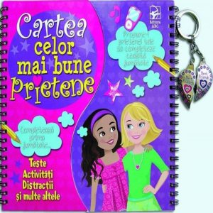 Cartea celor mai bune prietene. Teste, activitati, distractii (contine 2 brelocuri)