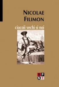 Ciocoii vechi si noi